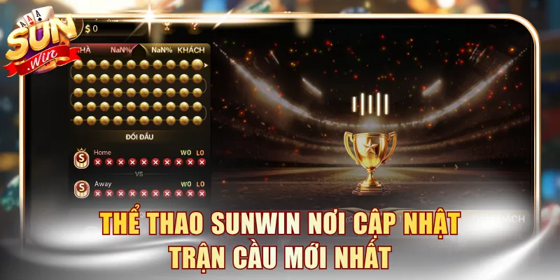 Thể thao SUNWIN nơi cập nhật trận cầu mới nhất